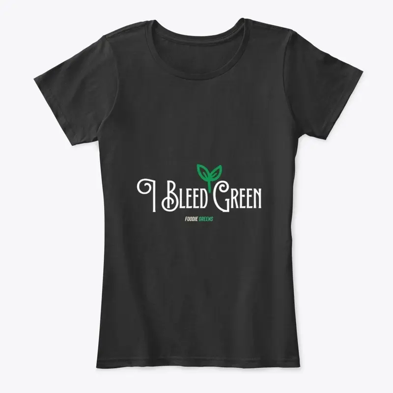 I bleed Green - Vegan