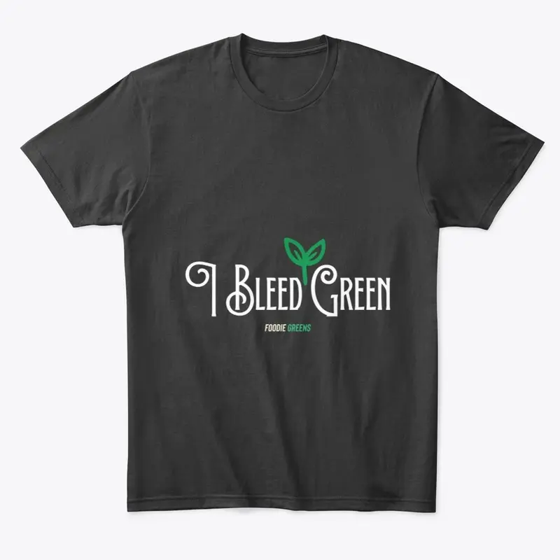 I bleed Green - Vegan